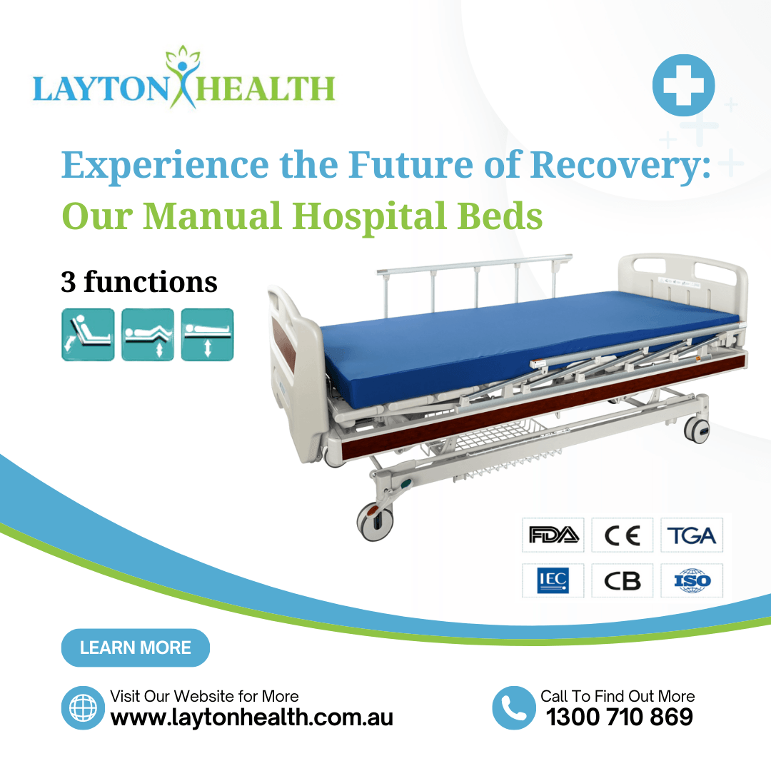 Embrace Simplicity and Functionality with Manual Hospital Beds - Layton Health